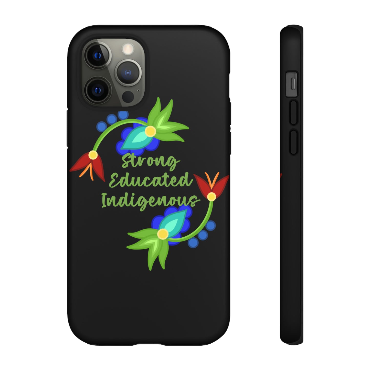 Strong Educated Indigenous Floral Phone Case