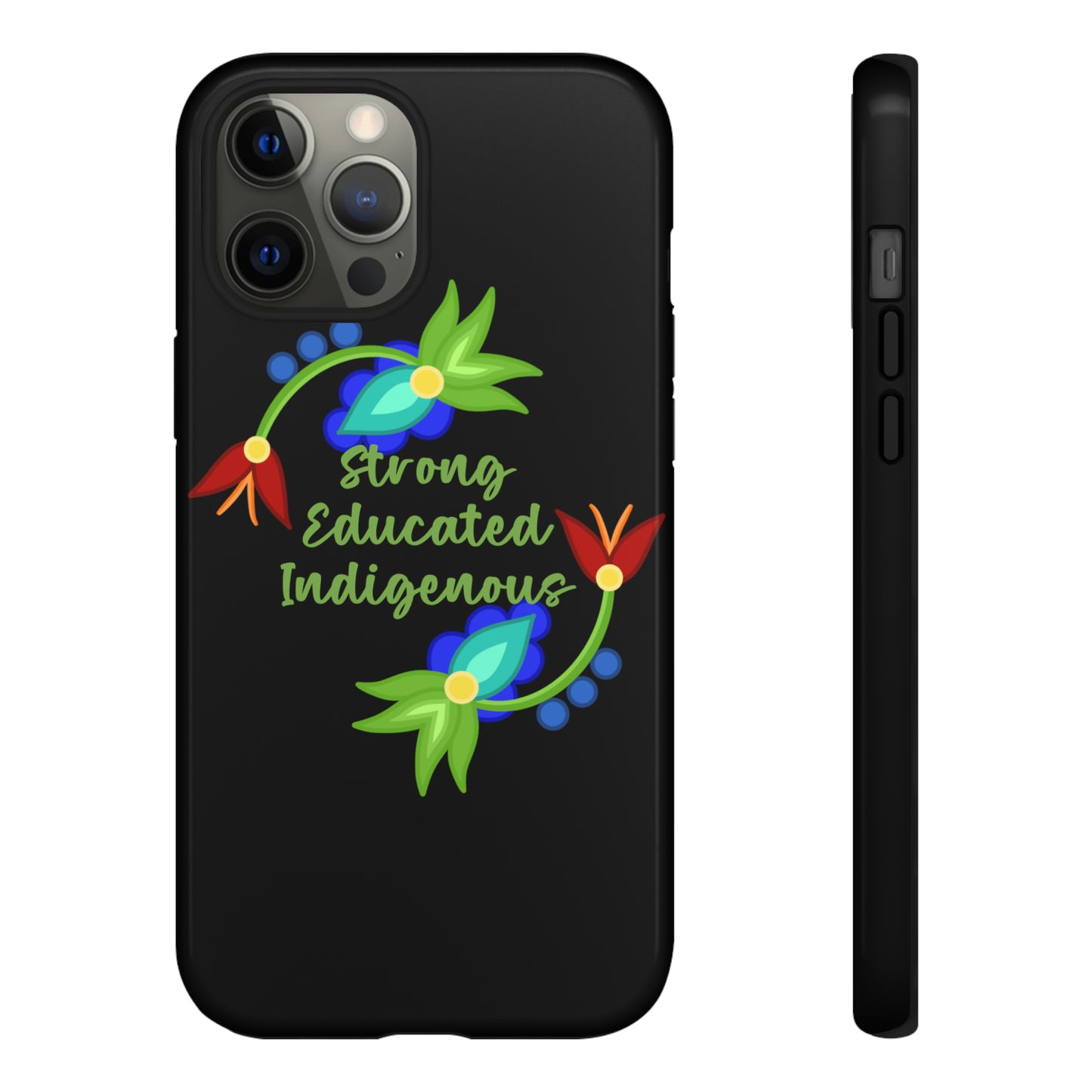 Strong Educated Indigenous Floral Phone Case