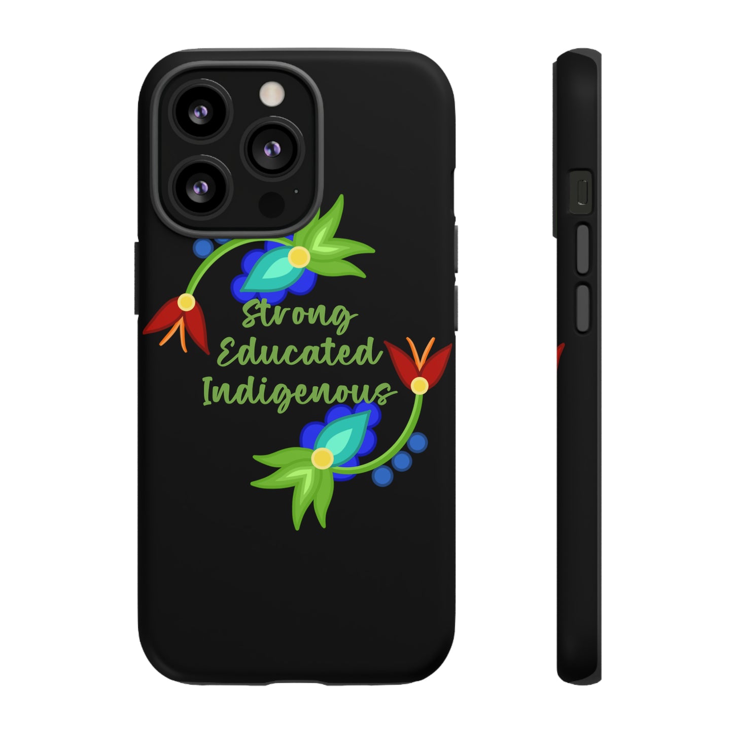 Strong Educated Indigenous Floral Phone Case