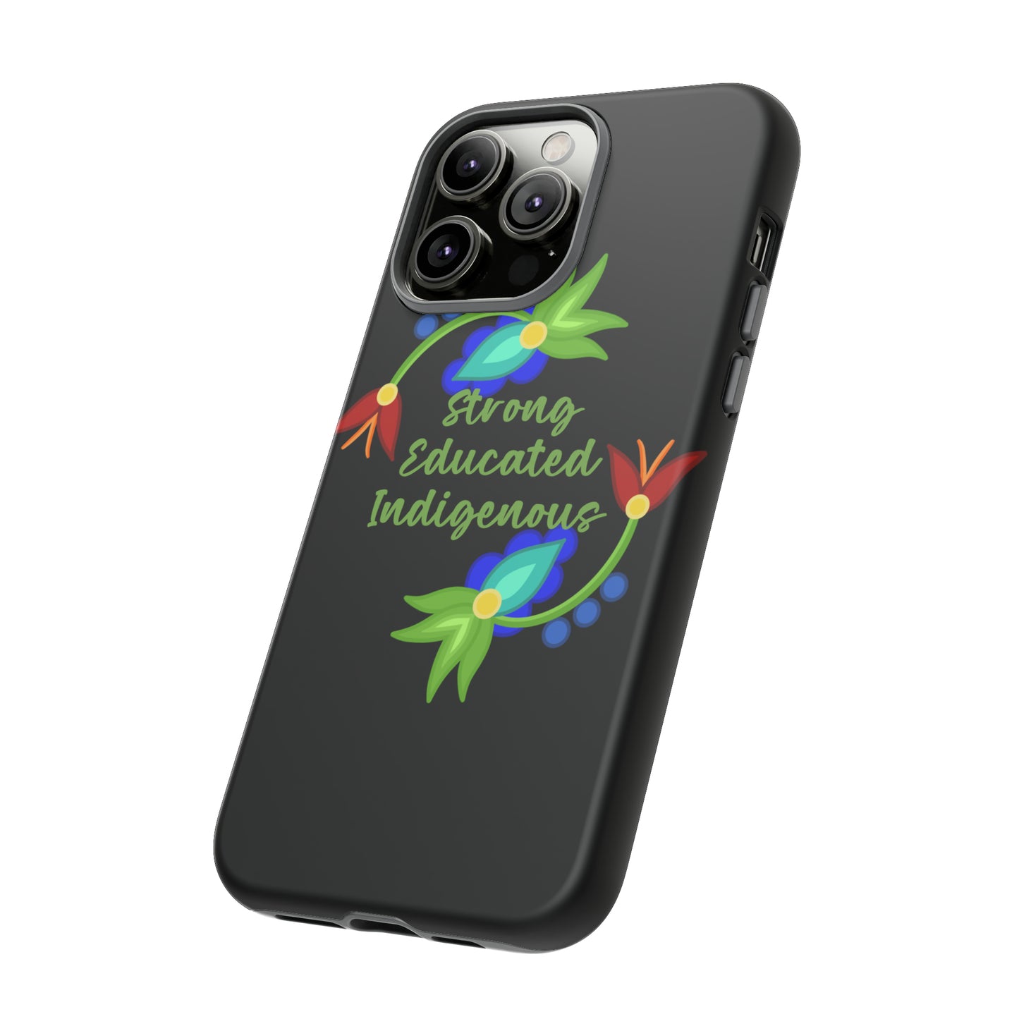 Strong Educated Indigenous Floral Phone Case